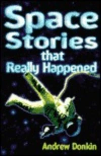 Space (Stories That Really Happened)